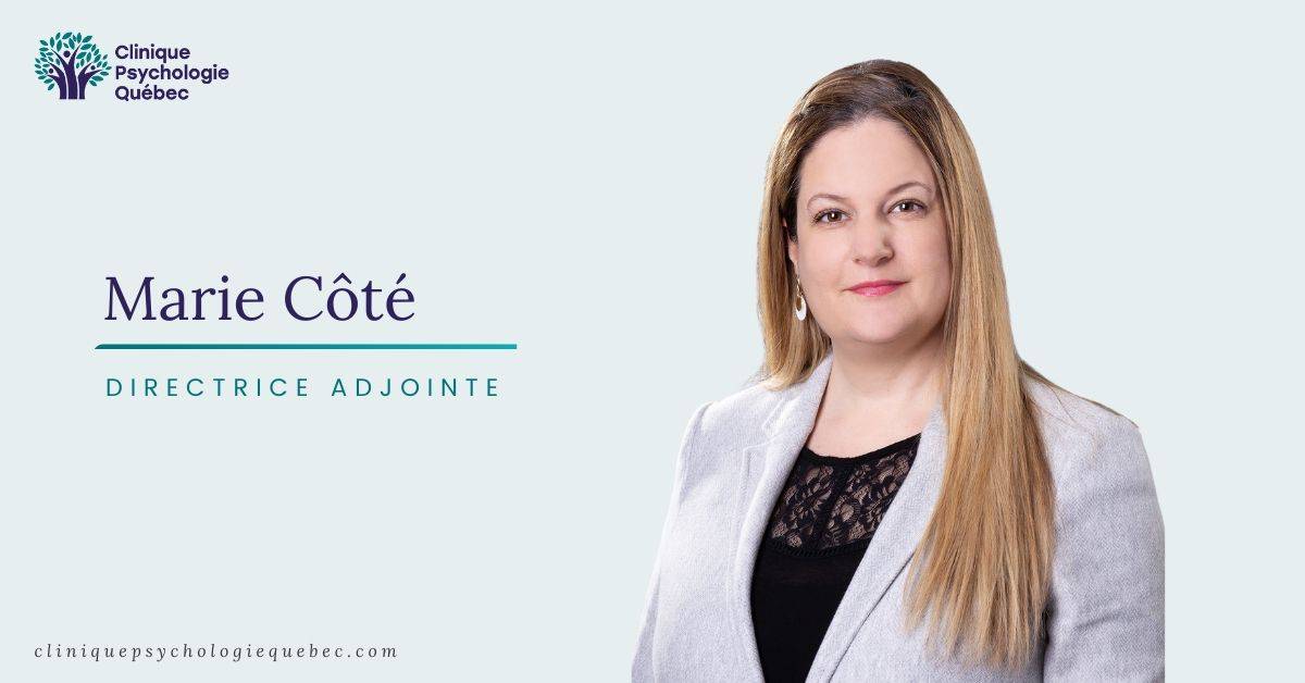 Marie Côté, directrice adjointe • Clinique