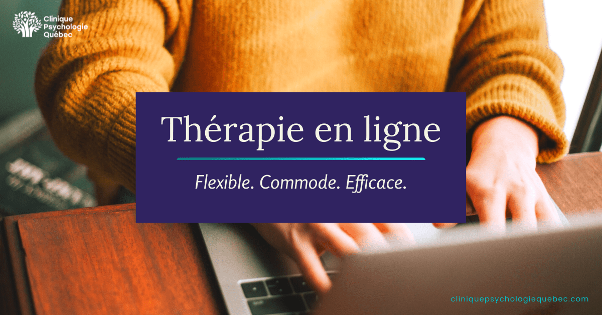 Thérapie En Ligne • Clinique De Psychologie Québec